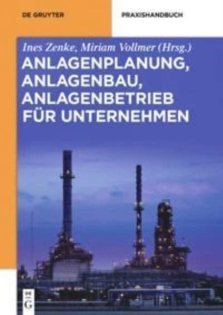Anlagenplanung, Anlagenbau, Anlagenbetrieb für