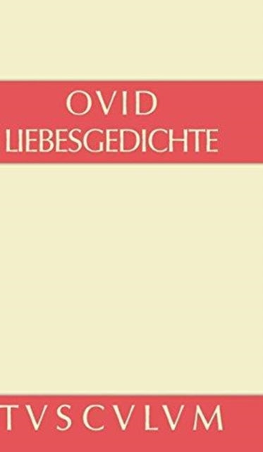 Liebesgedichte / Amores: Lateinisch - Deutsch