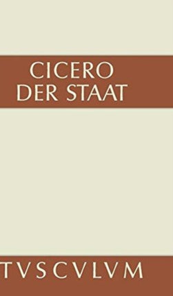 Der Staat: Lateinisch Und Deutsch