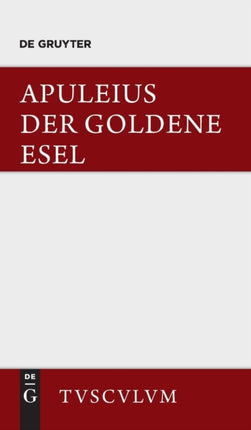 Der Goldene Esel: Metamorphosen