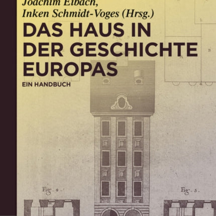 Das Haus in der Geschichte Europas