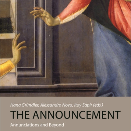 The Announcement: Annunciations and Beyond