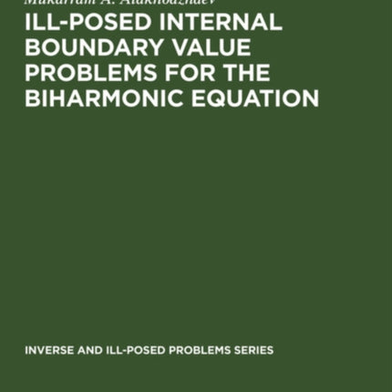 Ill-Posed Internal Boundary Value Problems for the Biharmonic Equation