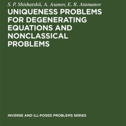Uniqueness Problems for Degenerating Equations and Nonclassical Problems