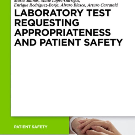 Laboratory Test requesting Appropriateness and Patient Safety