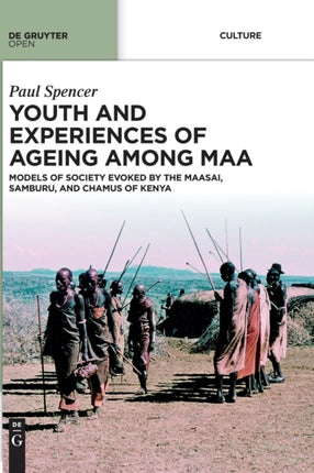 Youth and Experiences of Ageing among Maa: Models