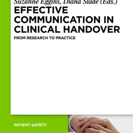 Effective Communication in Clinical Handover: From Research to Practice