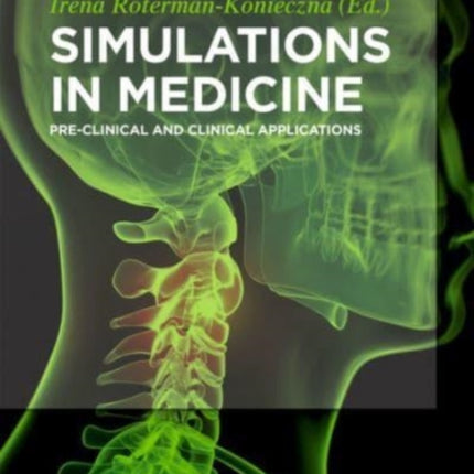 Simulations in Medicine: Pre-clinical and
