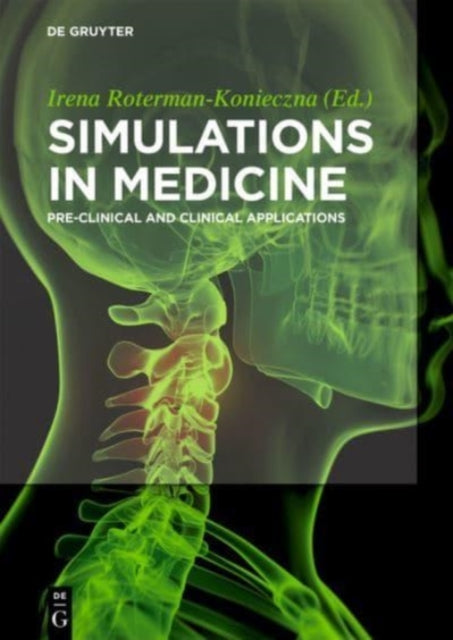 Simulations in Medicine: Pre-clinical and