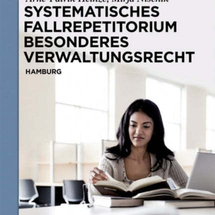 Systematisches Fallrepetitorium Besonderes Verwaltungsrecht