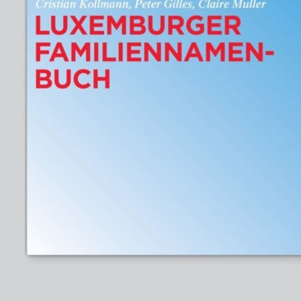 Luxemburger Familiennamenbuch
