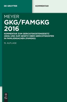Gkg/Famgkg 2016: Kommentar Zum