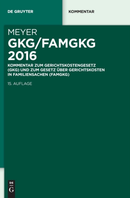 Gkg/Famgkg 2016: Kommentar Zum
