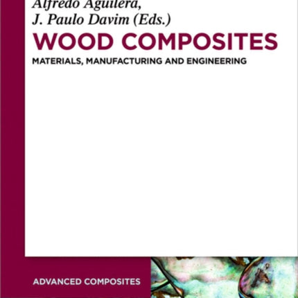 Wood Composites: Materials, Manufacturing and Engineering