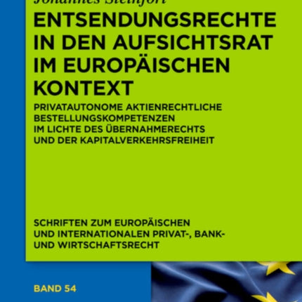 Entsendungsrechte in den Aufsichtsrat im europäischen Kontext
