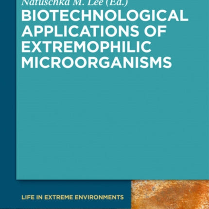 Biotechnological Applications of Extremophilic Microorganisms