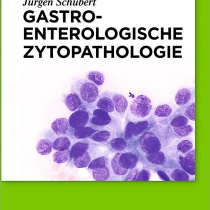 Gastroenterologische Zytopathologie