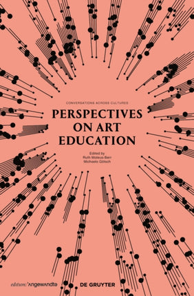 Perspectives on Art Education: Conversations Across Cultures