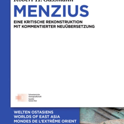 Menzius: Eine Kritische Rekonstruktion Mit Kommentierter Neuübersetzung