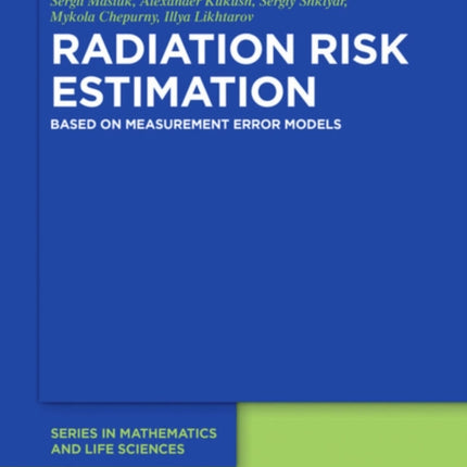 Radiation Risk Estimation: Based on Measurement Error Models