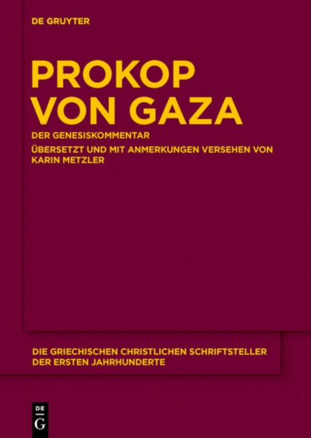 Prokop Von Gaza: Der Genesiskommentar. Aus Den