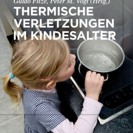 Thermische Verletzungen im Kindesalter