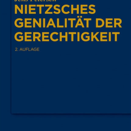 Nietzsches Genialität der Gerechtigkeit