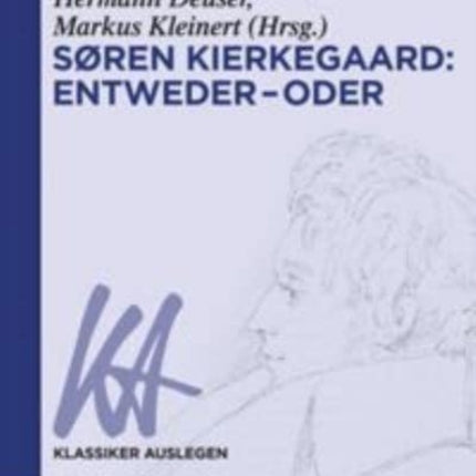 Søren Kierkegaard: Entweder - Oder
