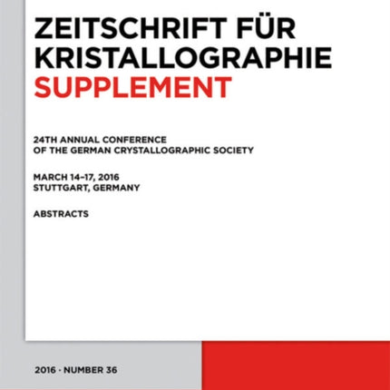 24th Annual Conference of the German Crystallographic Society, March 14–17, 2016, Stuttgart, Germany