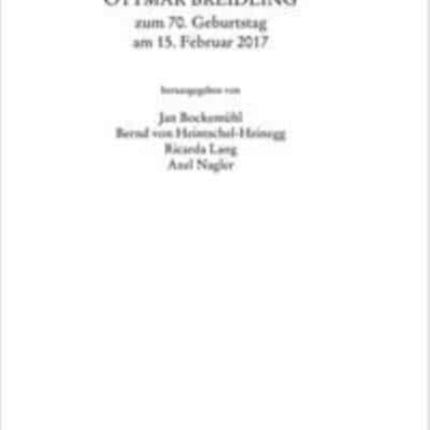 Festschrift Für Ottmar Breidling Zum 70. Geburtstag Am 15. Februar 2017