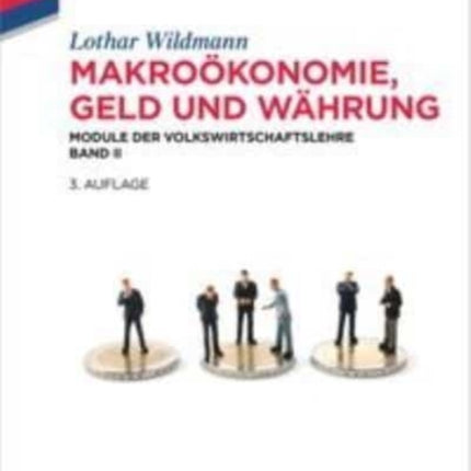 Makroökonomie, Geld und Währung