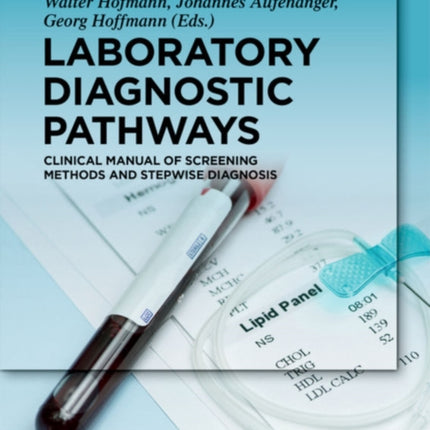 Laboratory Diagnostic Pathways: Clinical Manual of Screening Methods and Stepwise Diagnosis