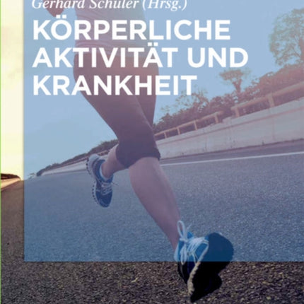 Körperliche Aktivität und Krankheit