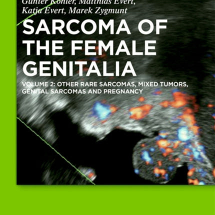 Other Rare Sarcomas, Mixed Tumors, Genital Sarcomas and Pregnancy