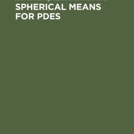 Spherical Means for PDEs