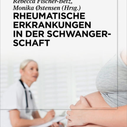 Rheumatische Erkrankungen in der Schwangerschaft