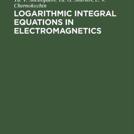 Logarithmic Integral Equations in Electromagnetics
