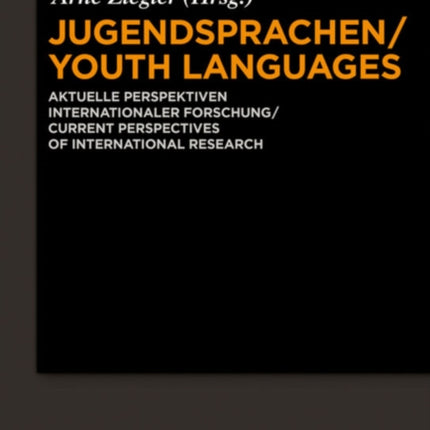 Jugendsprachen/Youth Languages: Aktuelle