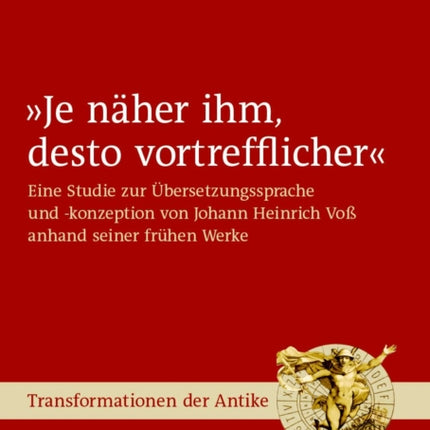 Je näher ihm, desto vortrefflicher