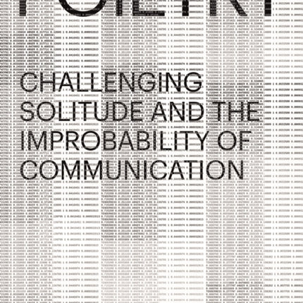 Poietry: Challenging Solitude and the Improbability of Communication