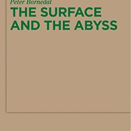 The Surface and the Abyss: Nietzsche as Philosopher of Mind and Knowledge