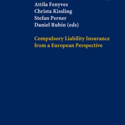Compulsory Liability Insurance from a European Perspective