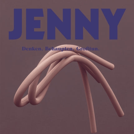 JENNY. Ausgabe 04: Behaupten, Denken, Großtun