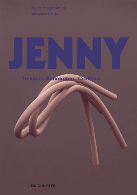 JENNY. Ausgabe 04: Behaupten, Denken, Großtun