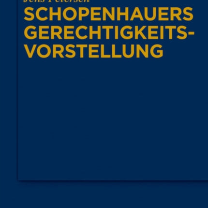 Schopenhauers Gerechtigkeits-vorstellung