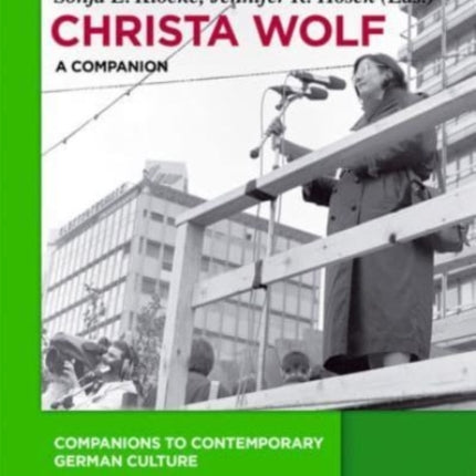 Christa Wolf: A Companion