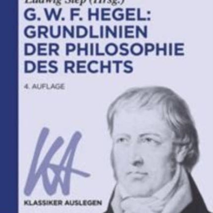 G. W. F. Hegel: Grundlinien der Philosophie des Rechts