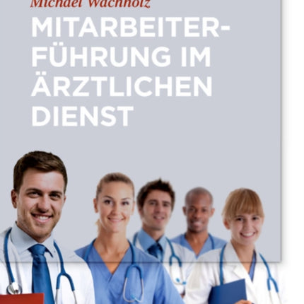 Mitarbeiterführung im ärztlichen Dienst