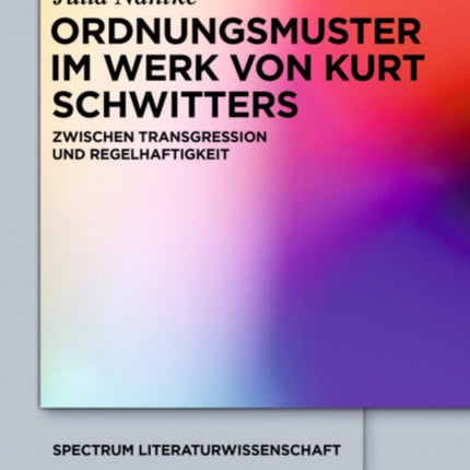 Ordnungsmuster im Werk von Kurt Schwitters