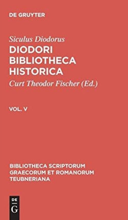 Diodori Bibliotheca historica, Vol. V,
